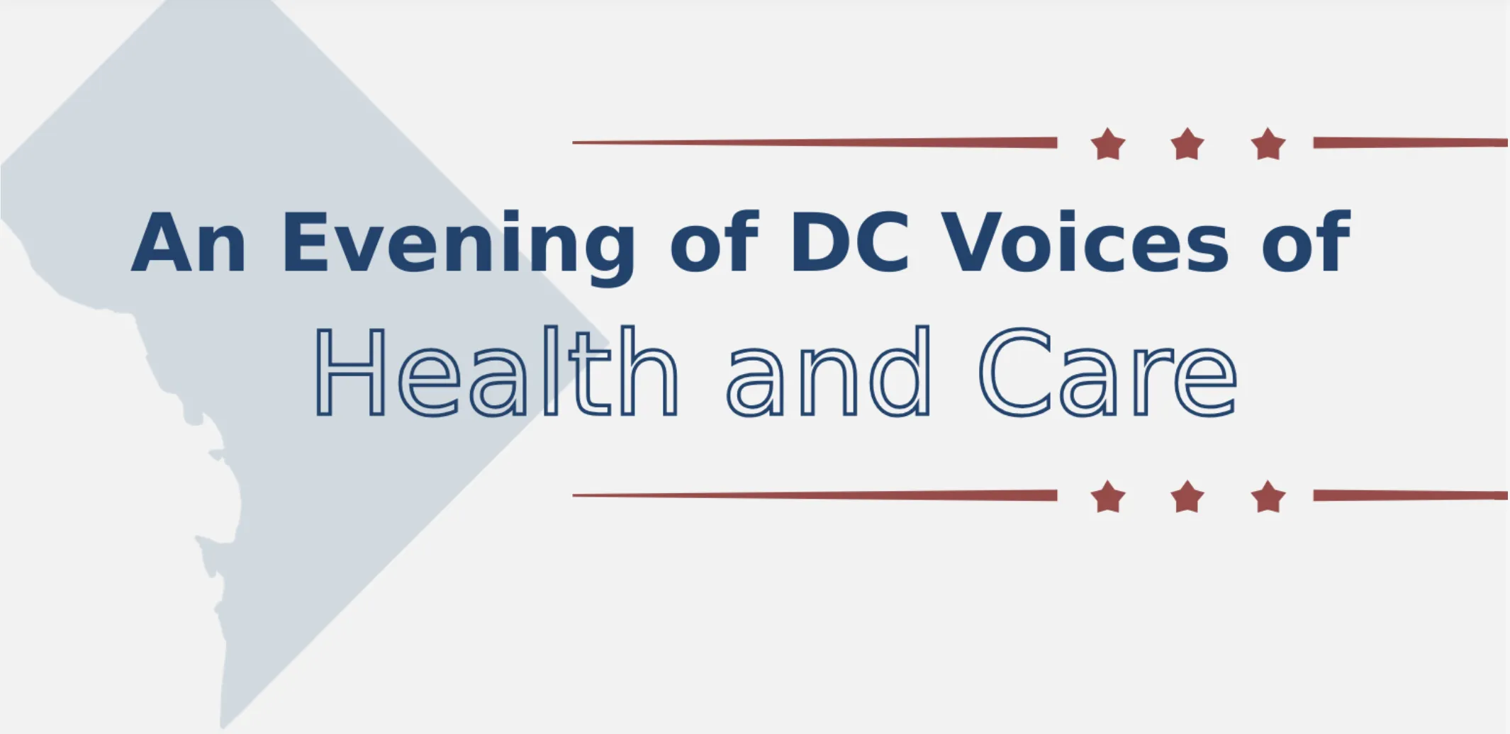 Banner reading ‘An Evening of DC Voices of Health and Care’ with decorative stars and a stylized outline of Washington, DC.